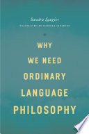 Why we need ordinary language philosophy /