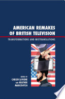 American Remakes of British Television : Transformations and Mistranslations.