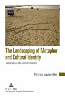 Landscaping of metaphor and cultural identity : topographies of a cornish pastiche /