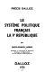 Le système politique français : la Ve République /