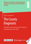 The County Diagnostic : a Regional Environmental Footprint Framework for the USA /