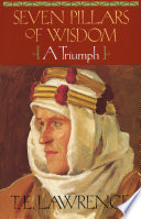 Seven pillars of wisdom : a triumph /