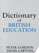 Dictionary of British education /