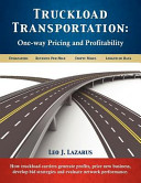 Truckload transportation : one-way pricing & profitability /
