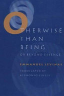 Otherwise than being, or, Beyond essence /