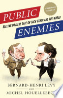 Public enemies : dueling writers take on each other and the world /