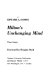 Milton's unchanging mind; three essays
