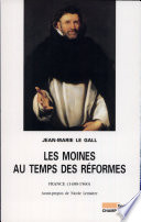 Les moines au temps des réformes : France, 1480-1560 /