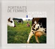 Portraits de femmes, portraits de fermes /