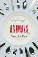 Animals : a novel /