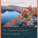 The traprock landscapes of New England : environment, history, and culture /