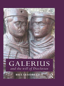 Galerius and the will of Diocletian /