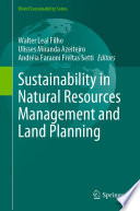 Sustainability in Natural Resources Management and Land Planning