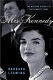 Mrs. Kennedy : the missing history of the Kennedy years /