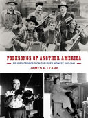 Folksongs of another America : field recordings from the Upper Midwest, 1937-1946 /