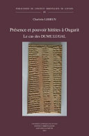 Présence et pouvoir hittites à Ougarit : le cas des DUMU.LUGAL /