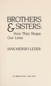 Brothers & sisters : how they shape our lives /