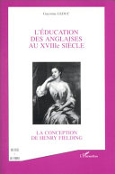 L'éducation des Anglaises au XVIIIe siècle : la conception de Henry Fielding /