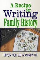 A recipe for writing family history /