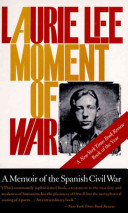 A moment of war : a memoir of the Spanish Civil War /