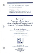 Survey on access and teaching of alternative legal research using internet portals and gateways /