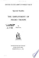The employment of Negro troops /