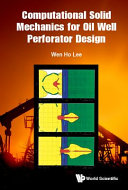 Computational solid mechanics for oil well perforator design /
