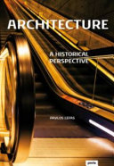 Architecture : a historical perspective /