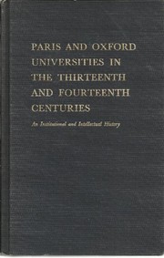 Paris and Oxford Universities in the thirteenth and fourteenth centuries : an institutional and intellectual history /