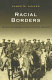 Racial borders : Black soldiers along the Rio Grande /