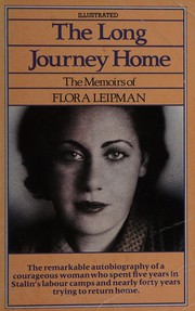 The long journey home : the memoirs of Flora Leipman /