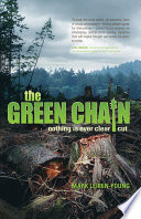 The Green Chain : Nothing Is Ever Clear Cut.