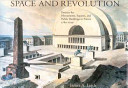 Space and revolution : projects for monuments, squares and public buildings in France : 1789-1799 /