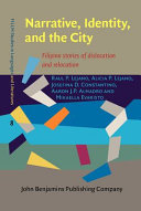 Narrative, identity, and the city : Filipino stories of dislocation and relocation /