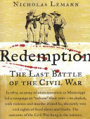 Redemption : the last battle of the Civil War /