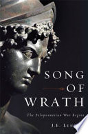 Song of wrath : the Peloponnesian War begins /