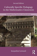 Culturally specific pedagogy in the mathematics classroom : strategies for teachers and students /