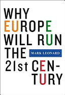 Why Europe will run the 21st century /