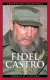 Fidel Castro : a biography /