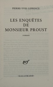 Les enquêtes de Monsieur Proust : roman /