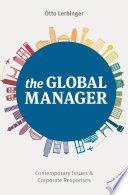 The global manager : contemporary issues and corporate responses /