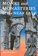 Monks and monasteries of the Near East /