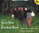 From slave ship to freedom road /