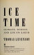 Ice Time : Climate, Science, and Life on Earth /