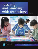 Teaching and learning with technology /