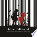Mirror Mirrored : a contemporary artists' edition of 25 Grimms' tales /