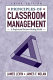 Principles of classroom management : a professional decision-making model /