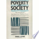 Poverty and society : the growth of the American welfare state in international comparison /