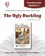The ugly Duckling by Hans Christian Andersen, retold and illustrated by Lorinda Bryan Cauley : teacher guide /