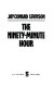 The ninety-minute hour /